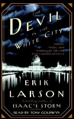 Erik Larson: The Devil in the White City
            
                Illinois (Random House Audio)