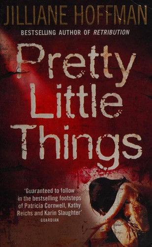 Jilliane Hoffman: Pretty little things (2010, Harper)