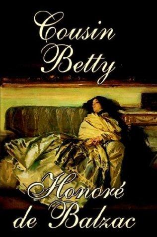Honoré de Balzac: Cousin Betty (2003, Wildside Press)