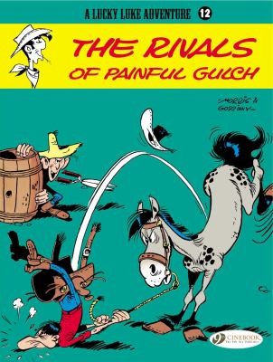 René Goscinny: The Rivals Of Painful Gulch (2009, Cinebook Ltd, Cinebook, Ltd)