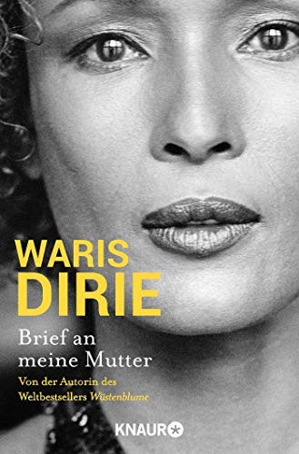 Waris Dirie: Brief an meine Mutter (Paperback, 2017, Knaur Taschenbuch)