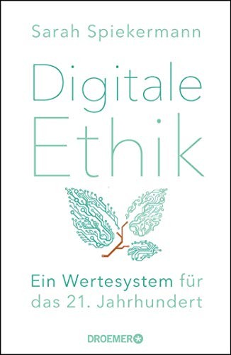 Sarah Spiekermann: Digitale Ethik (Hardcover, German language, Droemer HC)