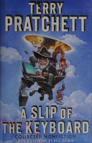 Terry Pratchett, Neil Gaiman: A Slip of the Keyboard (Hardcover, 2014, Doubleday)