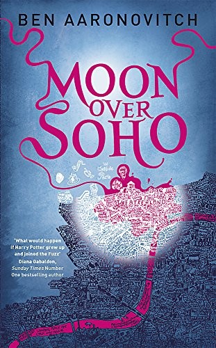 Ben Aaronovitch: Moon Over Soho (Paperback, Gollancz, Orion Publishing Group, Limited)