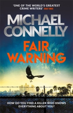 Michael Connelly: Fair warning (Hardcover, 2020, Orion)