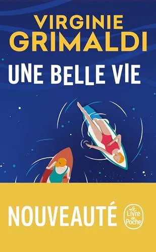 Virginie Grimaldi: Une belle vie (French language, 2024, Librairie générale française)