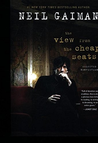 Neil Gaiman: The View from the Cheap Seats (Paperback, William Morrow)