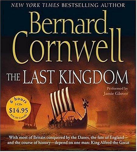 The Last Kingdom (The Saxon Chronicles Series #1) (HarperAudio)
