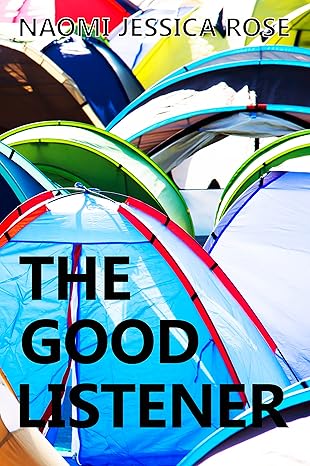 Naomi Jessica Rose: The Good Listener (EBook, english language)