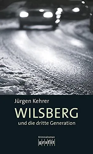 Jürgen Kehrer: Wilsberg und die dritte Generation (Paperback, German language, 2006)