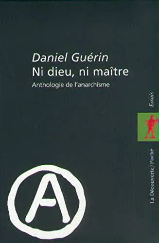 Daniel Guérin: Ni dieu ni maître, tomes 1 et 2 (French language, 1999)