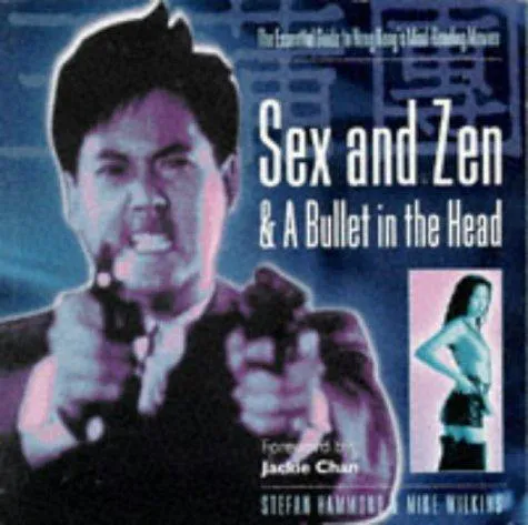 Stefan Hammond: Sex and Zen and a Bullet In the Head (1997)