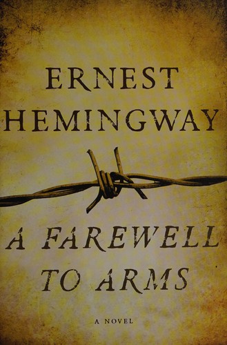 Ernest Hemingway: A farewell to arms (1997, Scribner Classics)