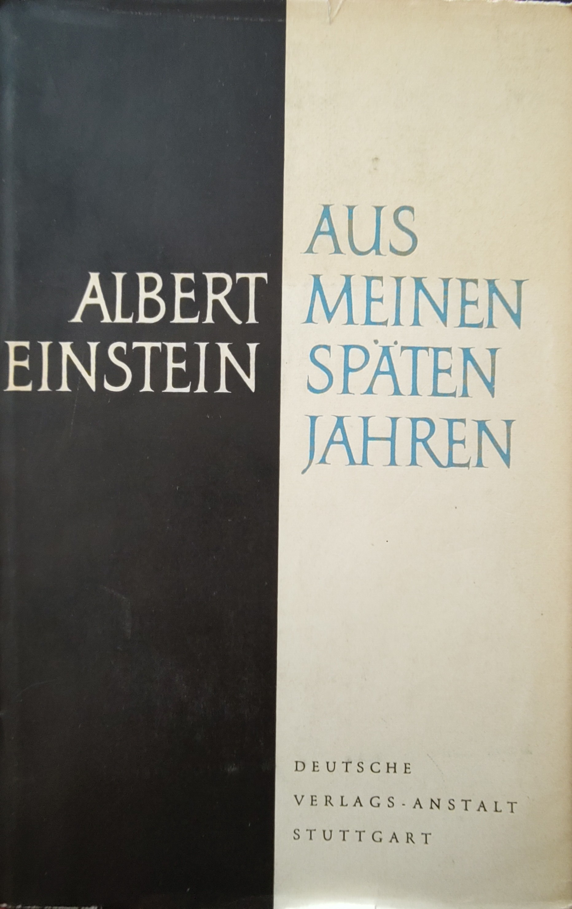 Albert Einstein: Aus meinen späten Jahren (Hardcover, german language, 1952, Deutsche Verlagsanstalt)