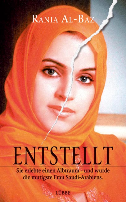 Rania al-Baz: Entstellt (Hardcover, German language, 2007, Gustav Lübbe Verlag)