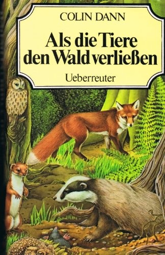 Als die Tiere den Wald verließen (Hardcover, Ueberreuter)