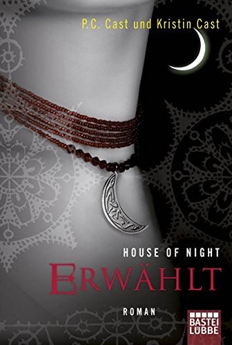 P. C. Cast: House of Night 03. Erwählt (Paperback, Lübbe)