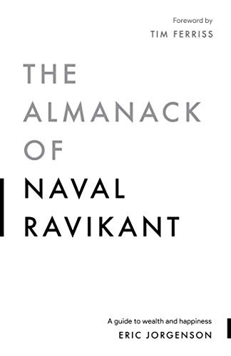 Eric Jorgenson: The Almanack of Naval Ravikant