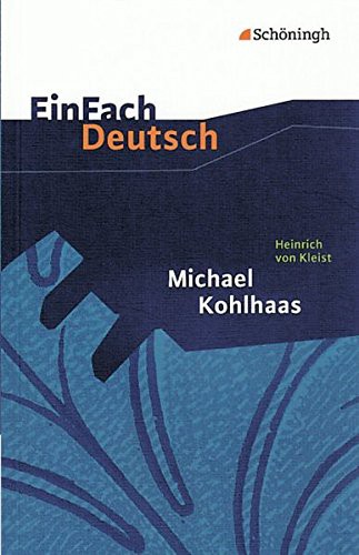 Heinrich von Kleist: Michael Kohlhaas (Paperback, Westermann Schulbuch)