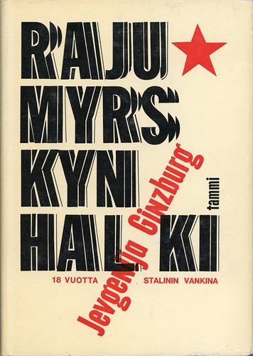 Евгения Гинзбург: Rajumyrskyn halki (Hardcover, Finnish language, 1967, Tammi)