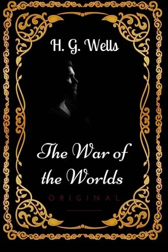 H. G. Wells: The War of the Worlds: By H. G. Wells - Illustrated (2016, Kindle Direct Publishing)