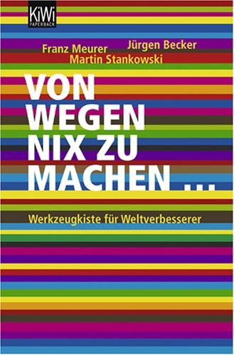 Martin Stankowski: Von wegen nix zu machen (Kiepenheuer & Witsch GmbH)