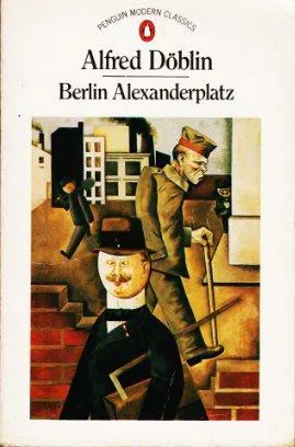 Alfred Döblin: Berlin Alexanderplatz (1978, Penguin Books)