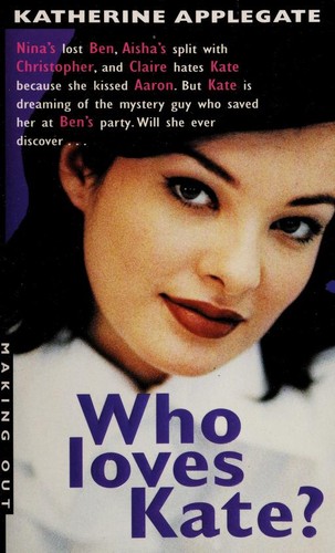 Katherine A. Applegate: Making Out #15 (1999, Avon Flare)