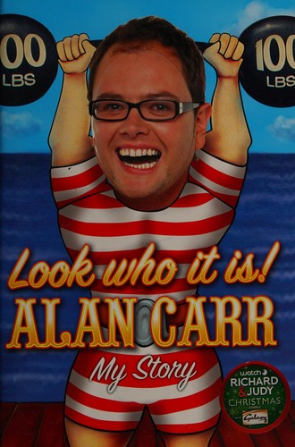 Alan Carr: Look who it is! (2008, HarperCollins)