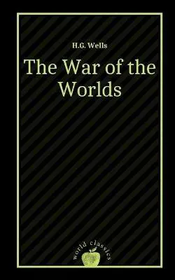 H. G. Wells: The War of the Worlds by H.G. Wells (2021, Independently Published book edition)