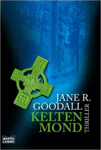 Jane R. Goodall: Keltenmond (Paperback, german language)