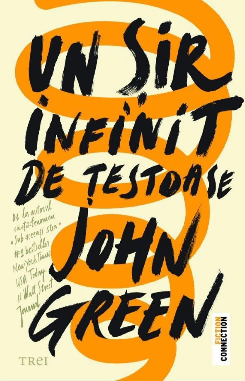 John Green: Un șir infinit de țestoase (Romanian language, 2017, Trei Publishing House)