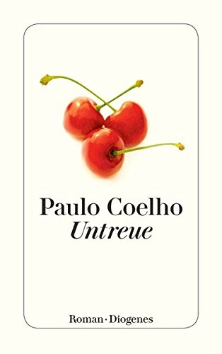 Paulo Coelho: Untreue (Paperback, Diogenes Verlag AG)