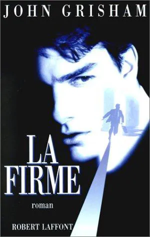 John Grisham: La Firme (French language, 1993, Éditions Robert Laffont)