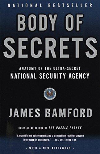 James Bamford: Body of Secrets: Anatomy of the Ultra-Secret National Security Agency (2002)