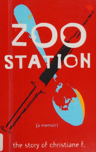 Christiane F.: Zoo Station (2013, Zest Books)