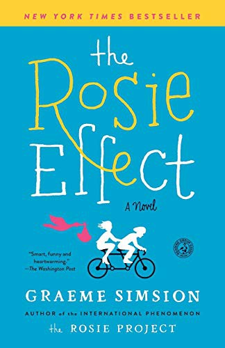 Graeme Simsion: The Rosie Effect (Paperback, Simon & Schuster)