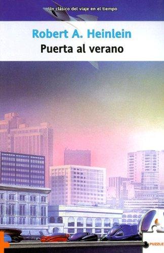 Robert A. Heinlein: Puerta Al Verano/ the Door into the Summer (Puzzle) (Paperback, Spanish language, Puzzle-La Factoria de Ideas)