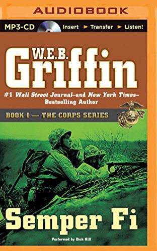 Dick Hill, William E. Butterworth (W.E.B.) Griffin: Semper Fi (AudiobookFormat, 2015, Brilliance Audio)