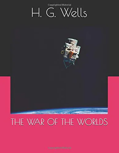H. G. Wells: THE WAR OF THE WORLDS (2017, Independently Published book edition)