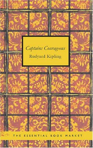 Rudyard Kipling: Captains Courageous (Paperback, 2007, BiblioBazaar)