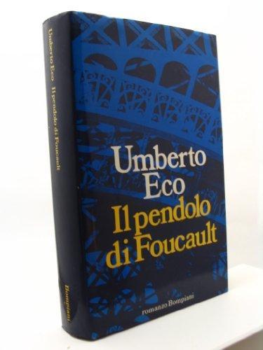 Umberto Eco: Il pendolo di Foucault (Italian language, 1988, Bompiani)