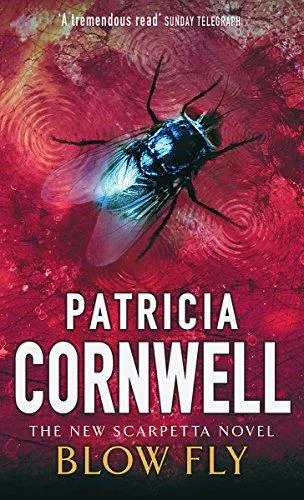 Patricia Cornwell: Blow Fly (Kay Scarpetta, #12) (2004)