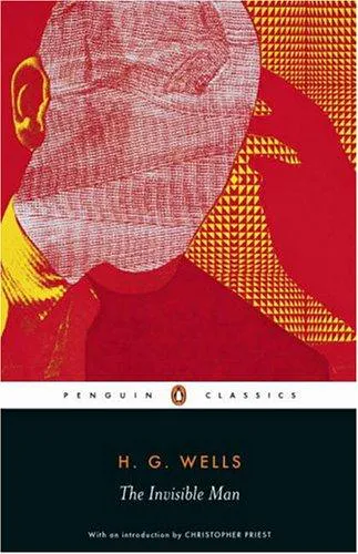 H. G. Wells: The Invisible Man (2005, Penguin Classics)
