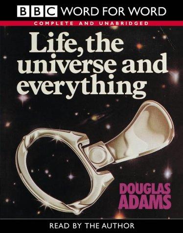 Douglas Adams: Life, the Universe and Everything (Word for Word) (AudiobookFormat, BBC Audiobooks)