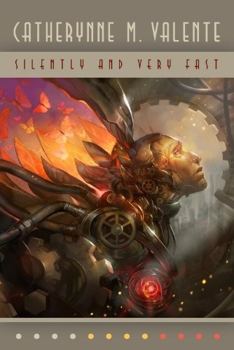 Catherynne M. Valente: Silently and Very Fast (Hardcover, 2012, WSFA Press)