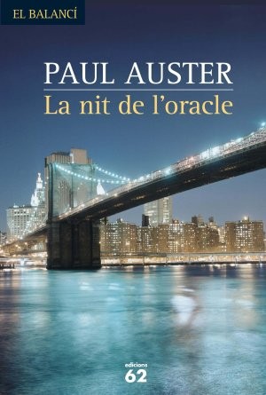Albert Nolla Cabellos, Paul Auster: La nit de l'oracle (Paperback, Edicions 62)
