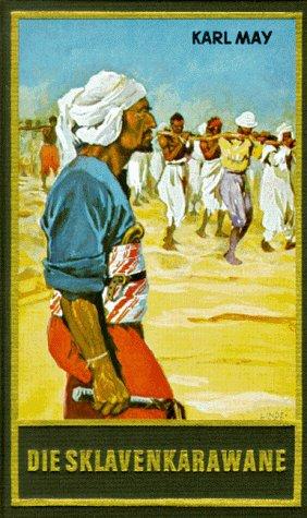 Karl May: Gesammelte Werke, Bd.41, Die Sklavenkarawane (Hardcover, German language, Karl-May-Verlag)