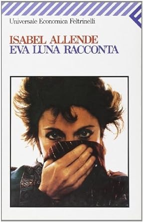 Eva Luna racconta (1990, Feltrinelli)