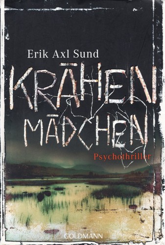 Erik Axl Sund: Krähenmädchen (German language, Goldmann)